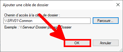 Capture d'écran de la boîte de dialogue Ajouter une cible de dossier avec le chemin « \\SRV01\Common » saisi et le bouton OK en surbrillance.