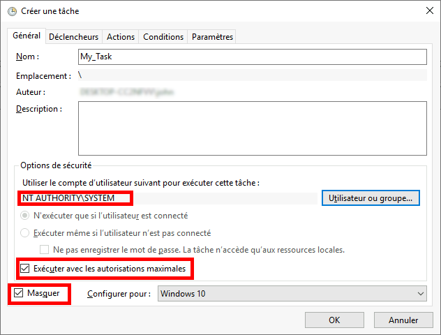 Fenêtre de création d'une tâche dans le Planificateur de tâches Windows avec les options NT AUTHORITY\SYSTEM, Exécuter avec les autorisations maximales et Masquer cochées.