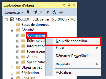 MSSQL Management Studio | Explorateur d'objet, Connexions, Nouvelle connexion.