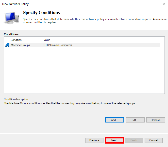 Screenshot of the 'Specify Conditions' window in Windows Network Policy Server (NPS). The 'Machine Groups' condition is set to 'STD\Domain Computers', and the 'Next' button is highlighted to proceed with the policy configuration.